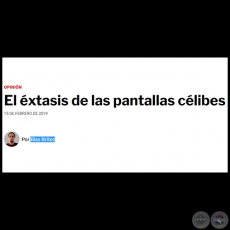 EL XTASIS DE LAS PANTALLAS CLIBES - Por BLAS BRTEZ - Viernes, 15 de Febrero de 2019